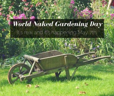 First Saturday in May is World Naked Gardening Day: Your chance to be one with nature